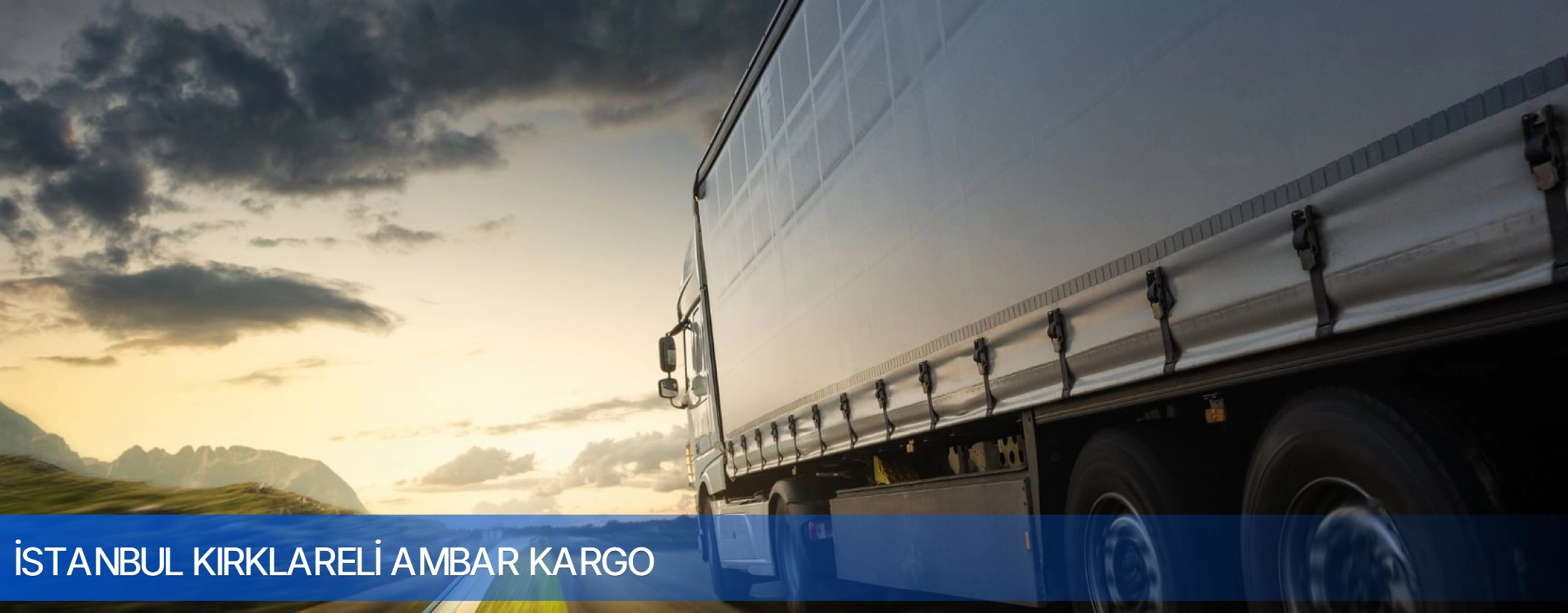 İstanbul Kırklareli Ambar Kargo arka plan gorseli
