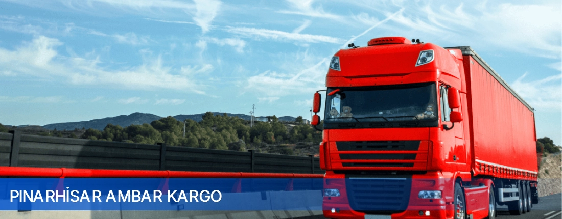 Pınarhisar Ambar Kargo Pınarhisar Ambar Kargo